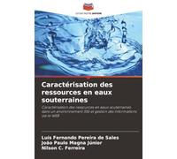 Caractérisation des ressources en eaux souterraines: Caractérisation des ressources en eaux souterraines dans un environnement SIG et gestion des informations via le WEB