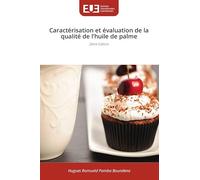 Caractérisation et évaluation de la qualité de l'huile de palme: 2ème Edition