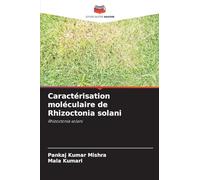Caractérisation moléculaire de Rhizoctonia solani