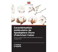Caractérisation moléculaire de Spodoptera litura (Fabricius) Coton: Coton à l'aide du gène mitochondrial cytochrome c oxydase (coi)