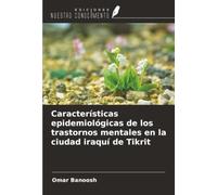 Características epidemiológicas de los trastornos mentales en la ciudad iraquí de Tikrit