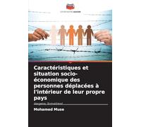 Caractéristiques et situation socio-économique des personnes déplacées à l'intérieur de leur propre pays: Hargeisa, Somaliland