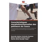 Caractéristiques morphofonctionnelles des patineurs du Cauca: Caractéristiques morphologiques et profil conditionnel des patineurs de course de la ligue caucasienne de patinage