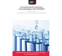 Caracterización química-microbiológica del VITAFERT: y evaluación de suactividad antimicrobiana in vitro frente a bacterias patógenas