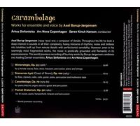CARAMBOLAGE: WORKS FOR ENSEMBLE AND VOICE BY AXEL BORUP-JORGENSEN NEW CD