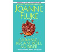 Caramel Pecan Roll Murder: A Delicious Culinary Cozy Mystery: 25 (A Hannah Swensen Mystery)
