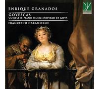 Caramiello, Francesco - Granados - Complete Piano Music Inspired By Goya