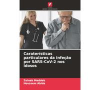 Caraterísticas particulares da infeção por SARS-CoV-2 nos idosos