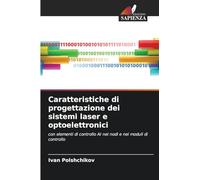 Caratteristiche di progettazione dei sistemi laser e optoelettronici: con elementi di controllo AI nei nodi e nei moduli di controllo