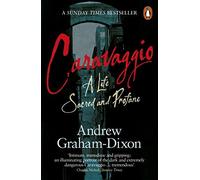 [Caravaggio: A Life Sacred and Profane] [By: Dixon, Andrew Graham] [June, 2011]