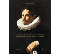 Caravaggio’s Portrait of a Gentleman with a Ruff