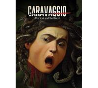 Caravaggio: The Soul and the Blood