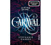 Caraval: Roman | Bezaubernd und fantasievoll: Die BookTok-Sensation!