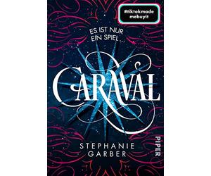 Caraval: Roman | Bezaubernd und fantasievoll: Die BookTok-Sensation!