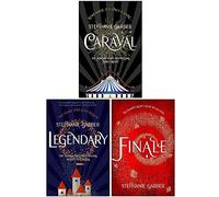 Caraval Series 3 Books Collection Set By Stephanie Garber (Caraval, Legendary, Finale)