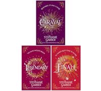 Caraval Series 3 Books Collection Set By Stephanie Garber (Caraval, Legendary, Finale)