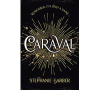 Caraval: the mesmerising Sunday Times bestseller