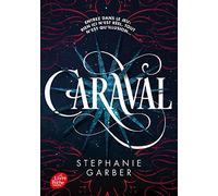 Caraval, Tome 1 .