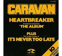 CARAVAN - CARAVAN 7"Single-Heartbreaker/It's Never Too late,EX+