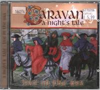 Caravan - Caravan - A Night's Tale: Live In The USA