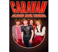 Caravan: Classic Rock Legends