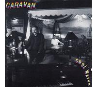 Caravan - Cool Water (French Import)