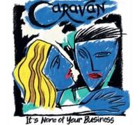 Caravan - It'S None of Your Business (Ltd 180g Blue Vinyl) [VINYL]