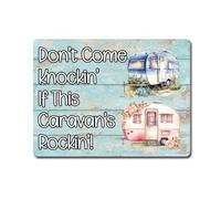 Caravan Metal Sign Gift - Don't Come A Knockin If This Caravan's Rockin - Family Fun Holiday Novelty Aluminium Present