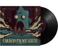 Caravan Palace - Gangbusters Melody Club [VINYL]