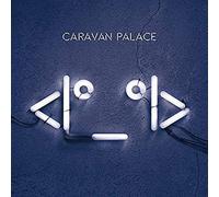 CARAVAN PALACE Robot Face Vinyl 2017 NEW