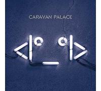 CARAVAN PALACE Robot Face Vinyl 2017 NEW