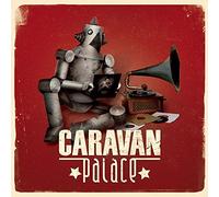 Caravan Palace [VINYL]