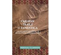 Caravan Trails of Tamentica: An Archaeoethnography of Geoglyphs in Northern Chile