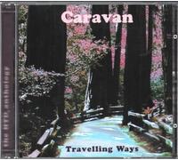 Caravan - Travelling Ways - The HTD Anthology