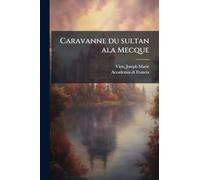 Caravanne du sultan ala Mecque
