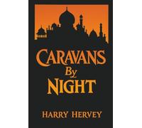 Caravans by Night: A Romance of India
