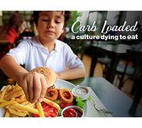 Carb Loaded: A Culture Dying to Eat