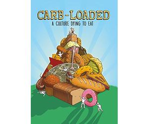 Carb-Loaded: A Culture Dying to Eat - Feature Only