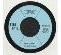 Chuck Carbo & The Soul Finders - Can I Be Your Squeeze/Take Care Your Homework Friend [7" VINYL]