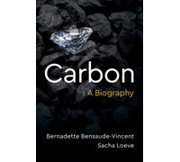 Carbon : A Biography