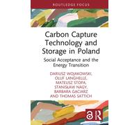 Carbon Capture Technology and Storage in Poland : Social Acceptance and the Energy Transition