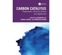 Carbon Catalysis : Preparation, Characterization and Application