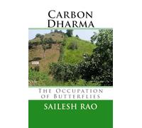 Carbon Dharma: The Occupation of Butterflies