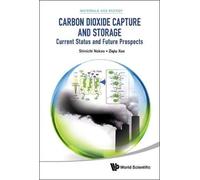 Carbon Dioxide Capture And Storage: Current Status And Future Prospects