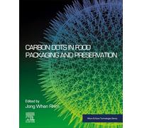 Carbon Dots in Food Packaging and Preservation (Micro and Nano Technologies)