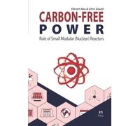 Carbon-Free Power: The Role of Small Modular (Nuclear) Reactors (RTI Press Books)