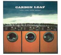 Carbon Leaf - Love Loss Hope Repeat