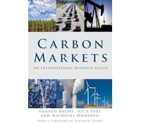 Carbon Markets: An International Business Guide (Environmental Market Insights)