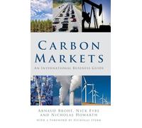 Carbon Markets: An International Business Guide (Environmental Market Insights)