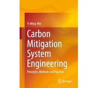Carbon Mitigation System Engineering: Principles, Methods and Practices